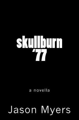 Book cover for skullburn '77 (black cover)