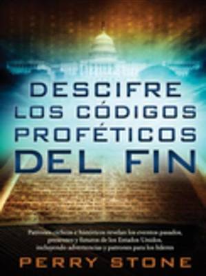 Book cover for Descifre Los Codigos Profeticos del Fin