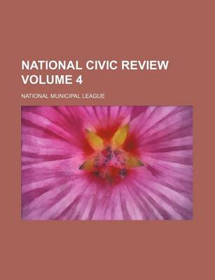 Book cover for National Civic Review Volume 4