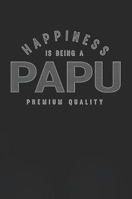 Book cover for Happiness Is Being A Papu Premium Quality