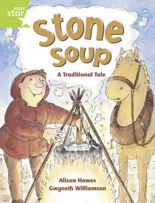 Book cover for Rigby Star Guided  1/P2 Green Level: Stone Soup (6 Pack) Framework Edition