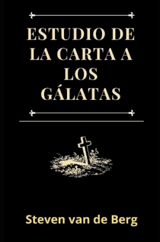 Cover of Estudio de la Carta a los Galatas