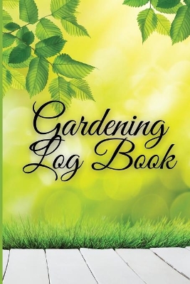 Book cover for Gardening Log Book