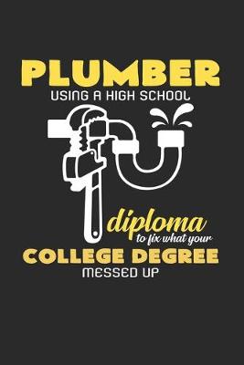Book cover for Plumber high school diploma college degree