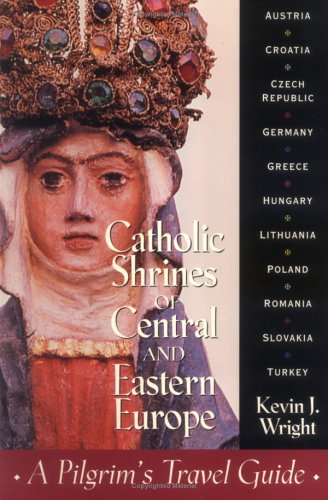 Book cover for Catholic Shrines of Central and Eastern Europe