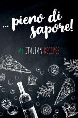 Cover of ... pieno di sapore. My Italian Recipes