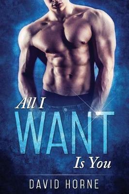 Book cover for All I Want Is You