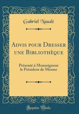 Book cover for Advis Pour Dresser Une Bibliothèque