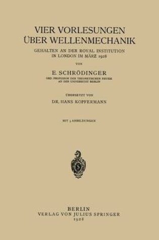 Cover of Vier Vorlesungen Über Wellenmechanik, Gehalten an der Royal Institution in London im März 1928