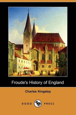 Book cover for Froude's History of England (Dodo Press)