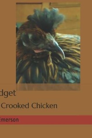 Cover of Gadget the Crooked Chicken