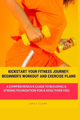 Book cover for Kickstart Your Fitness Journey