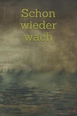 Book cover for Schon wieder wach