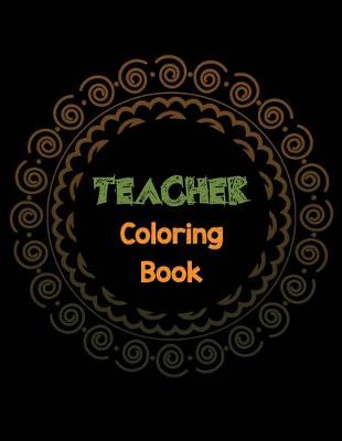 Book cover for Teacher Coloring Book