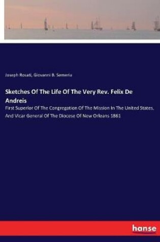 Cover of Sketches Of The Life Of The Very Rev. Felix De Andreis