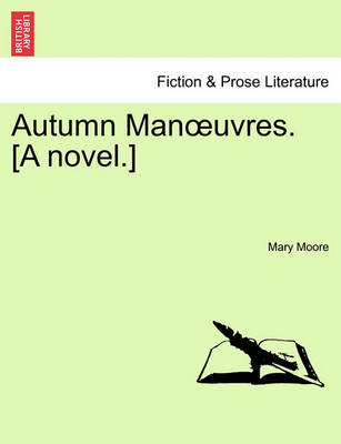 Book cover for Autumn Man Uvres. [A Novel.]