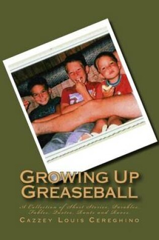 Cover of Growing Up Greaseball