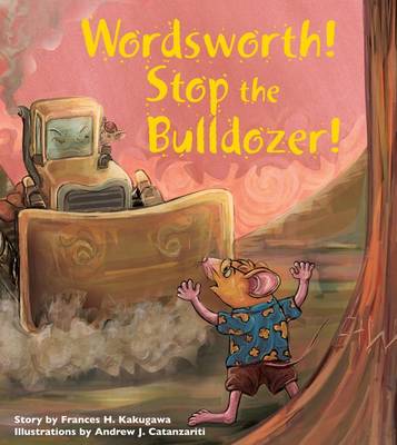 Book cover for Wordsworth! Stop the Bulldozer!