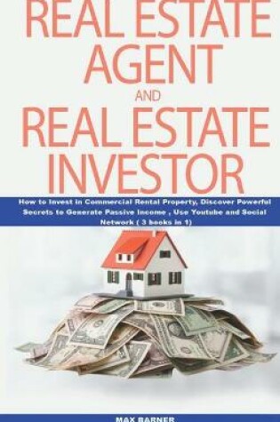 Cover of Real Estate Agent and Real Estate Investor