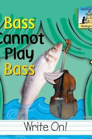 Cover of Bass Cannot Play Bass