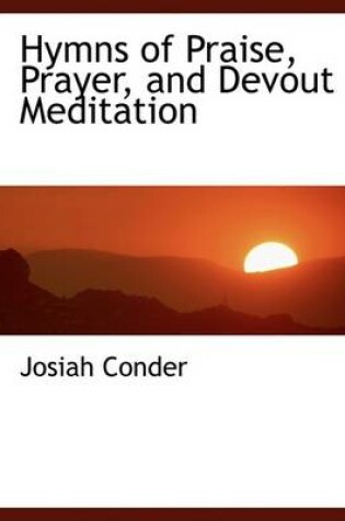 Cover of Hymns of Praise, Prayer, and Devout Meditation