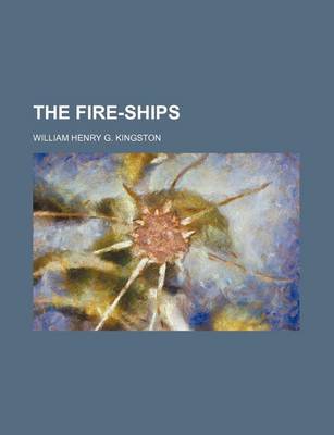 Book cover for The Fire-Ships