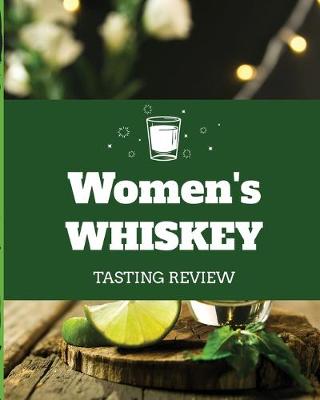 Book cover for Women's Whiskey Tasting Review