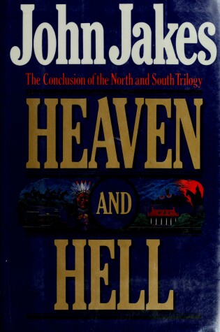 Cover of Heaven and Hell: the Conclusion of the North and South Trilogy