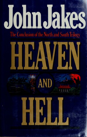 Book cover for Heaven and Hell: the Conclusion of the North and South Trilogy