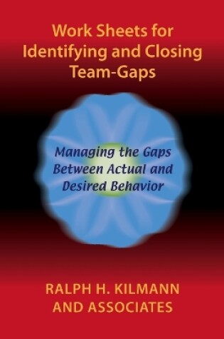 Cover of Work Sheets for Identifying and Closing Team-Gaps