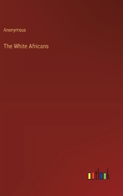 Book cover for The White Africans