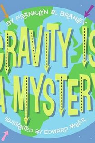 Cover of Gravity Is a Mystery