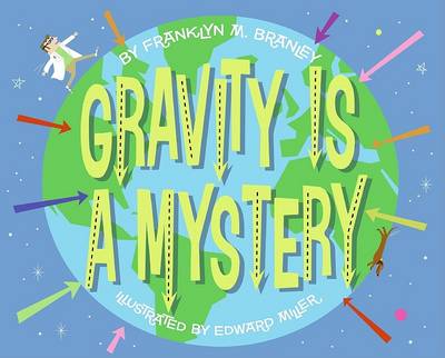 Book cover for Gravity Is a Mystery