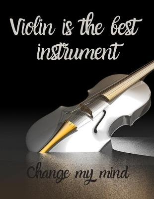 Book cover for Violin is the best instrument