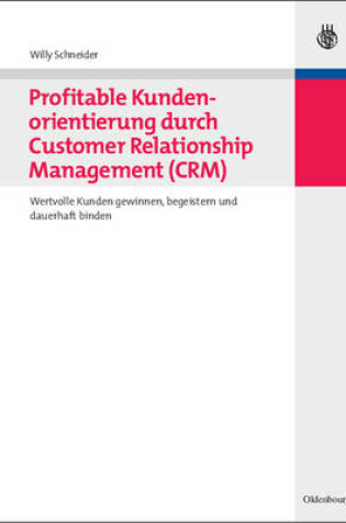 Cover of Profitable Kundenorientierung Durch Customer Relationship Management (Crm)