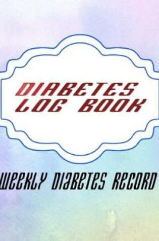 Cover of Diabetes Weekly Logbook