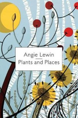 Cover of Angie Lewin: Plants and Places
