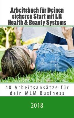 Book cover for Arbeitsbuch f r Deinen sicheren Start mit LR Health & Beauty Systems