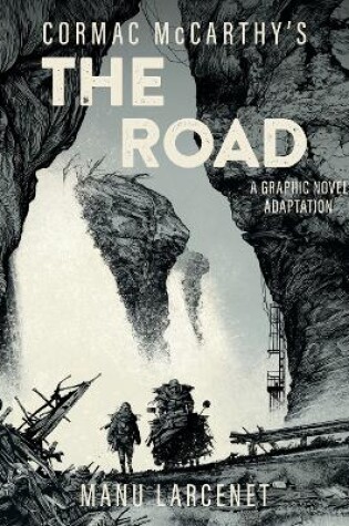 Cover of The Road: A Graphic Novel Adaptation