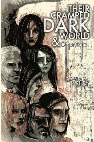 Cover of Their Cramped Dark World, and Other Tales