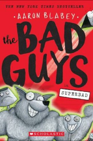 Cover of The Bad Guys in Superbad