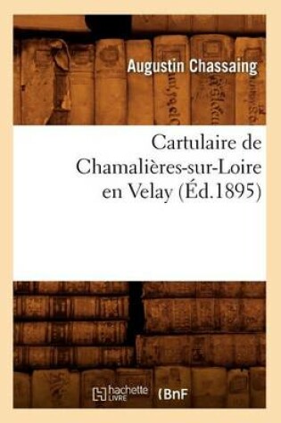 Cover of Cartulaire de Chamalieres-Sur-Loire En Velay (Ed.1895)