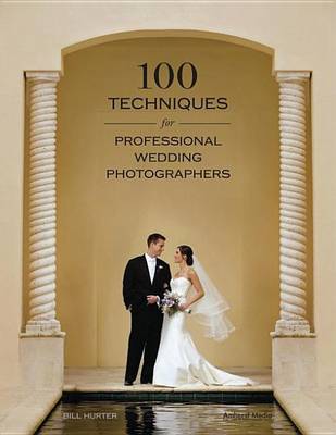 Book cover for 100 Techniques for Professional Wedding Photographers