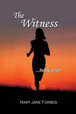 Cover of The Witness, Living a Lie