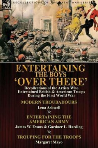 Cover of Entertaining the Boys 'Over There'