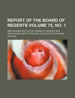 Book cover for Report of the Board of Regents Volume 75, No. 1