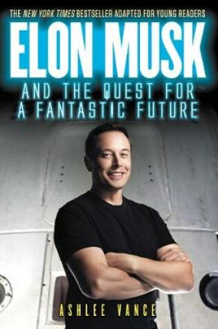 Cover of Elon Musk and the Quest for a Fantastic Future