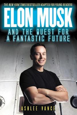 Book cover for Elon Musk and the Quest for a Fantastic Future