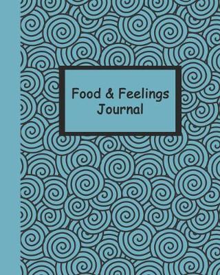 Book cover for Food and Feelings Journal (Blue Swirls) 8x10