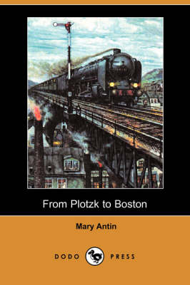 Book cover for From Plotzk to Boston (Dodo Press)